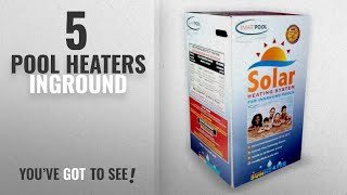 Pool Heaters Inground Best Sellers [ Winter 2018 ]: Smartpool S601P SunHeater Solar Heating System