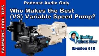 Who Makes the Best (VS) Variable Speed Pool Pump?