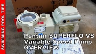 Pentair SUPERFLO® VS Variable Speed Pump (works on 115/230 Volts) - Overview & Features